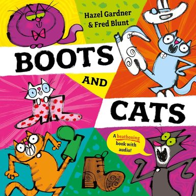 Boots & Cats : A Beatboxing Book