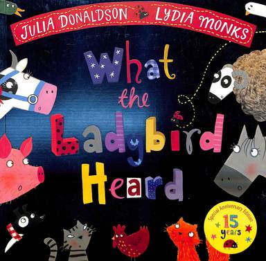 What The Ladybird Heard 15th Anniversary Edition