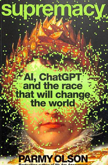 Supremacy : Ai Chatgpt & Race That Will Change The World