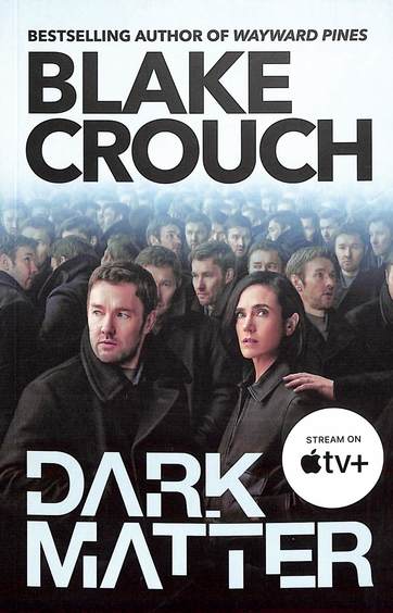 Dark Matter : The Tv Tie-In Edition