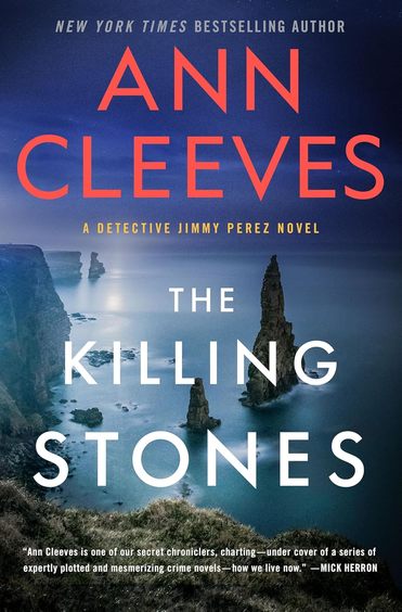 The Killing Stones: A Detective Jimmy Perez Novel: 1 (Jimmy Perez and Willow Reeves)