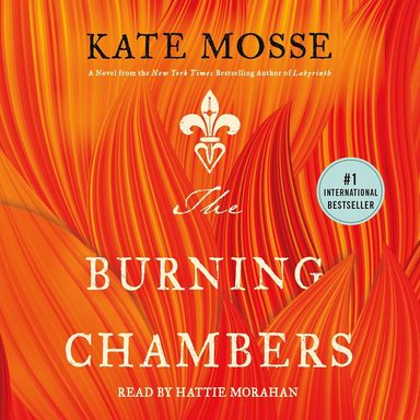 The Burning Chambers: A Novel 