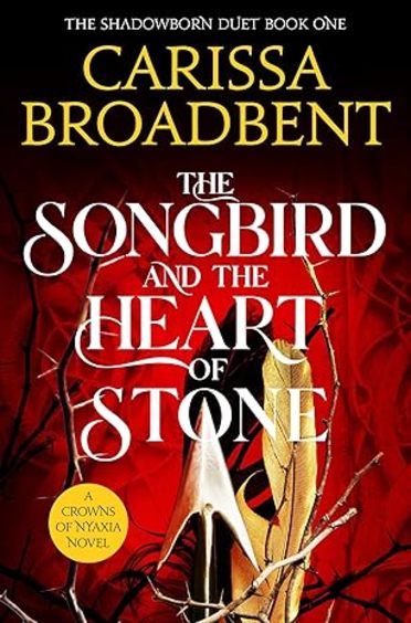 Songbird & The Heart Of Stone