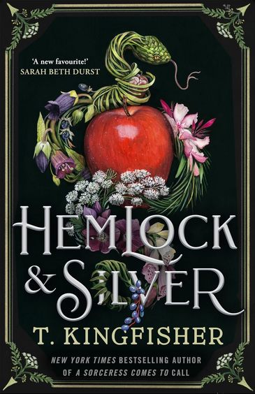 Hemlock and Silver: A spellbinding Snow White retelling from the bestselling author of A Sorceress Comes to Call