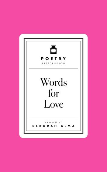 Poetry Pharmacy : Words For Love
