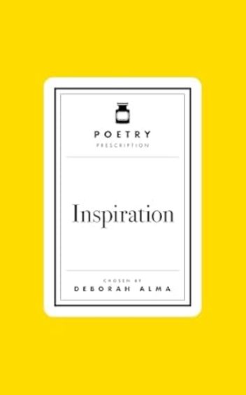 Poetry Prescription : Inspiration