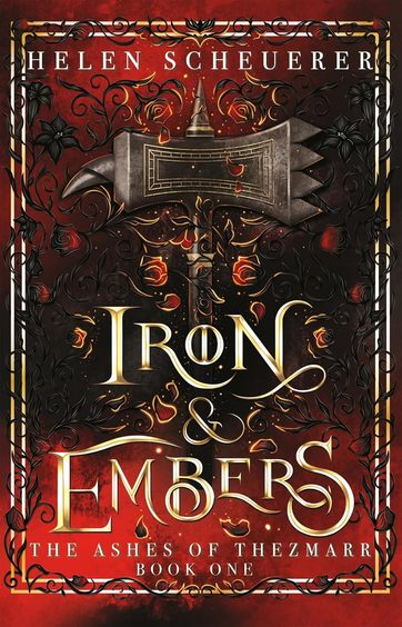 Iron and Embers: The Sunday Times bestselling spicy romantasy phenomenon (The Ashes of Thezmarr Book 1)