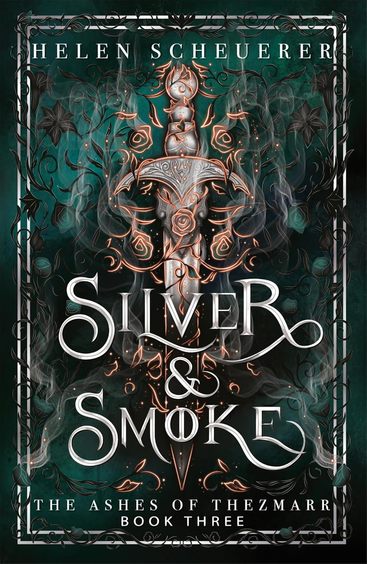 Silver and Smoke: The unmissable conclusion to the Sunday Times bestselling Ashes of Thezmarr series