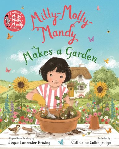 Milly Molly Mandy Makes A Garden