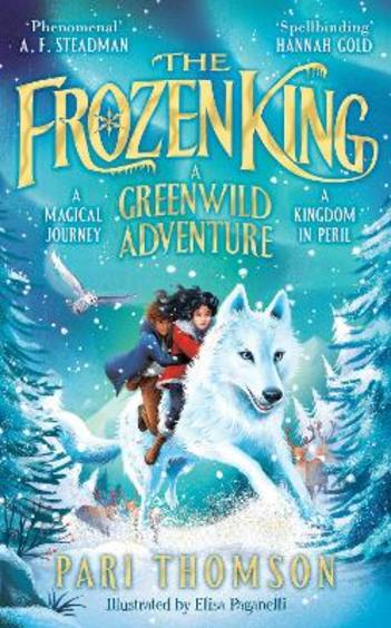 Frozen King: A Greenwild Adventure