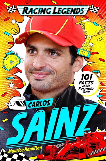 Racing Legends: Carlos Sainz: 101 Facts about Formula One
