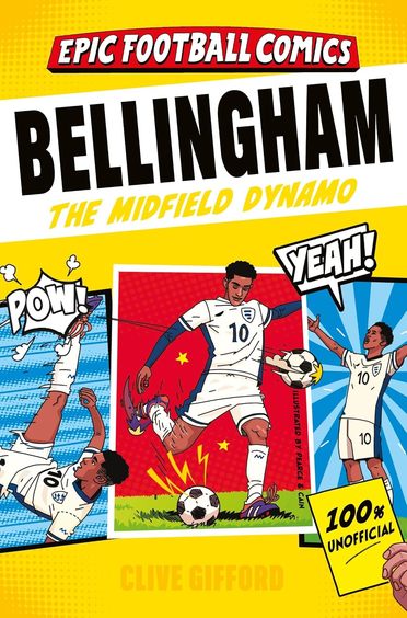 Bellingham The Midfield Dynamo : Epic Football Comics