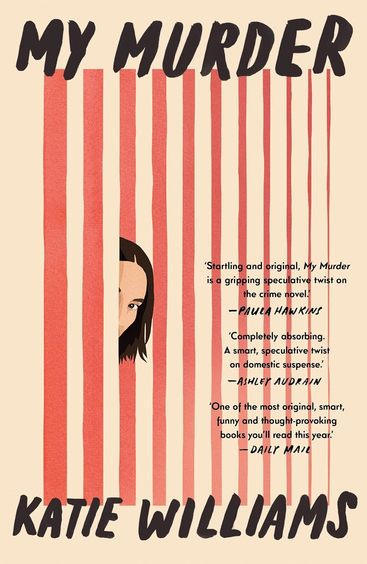 My Murder : An Absorbing Thriller With A Shocking Twist You Wont See Coming