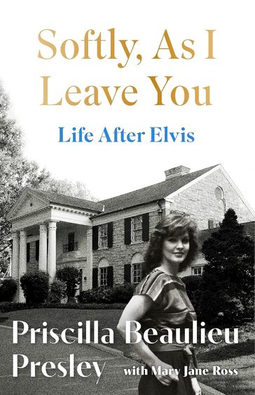 Softly As I Leave You : Life After Elvis