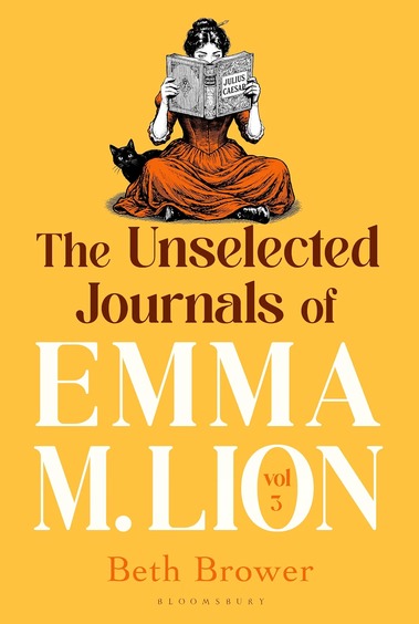 Unselected Journals of Emma M. Lion, vol. 3: Bridget Jones meets every classic novel youve ever loved Stylist