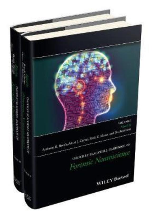 The Wiley Blackwell Handbook Of Forensic Neuroscience 2 Volume Set
