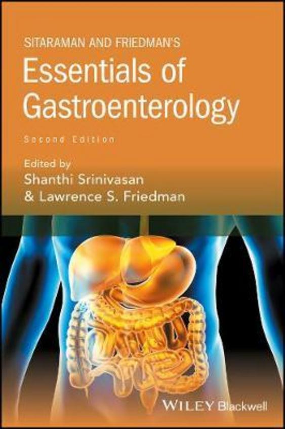 Sitaraman and Friedmans Essentials of Gastroenterology: 2nd Edition