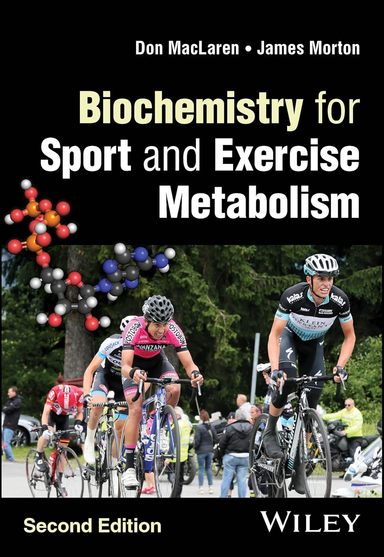 Biochemistry for Sport and Exercise Metabolism: 2nd Edition