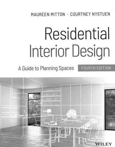 Residential Interior Design : A Guide To Planning Spaces