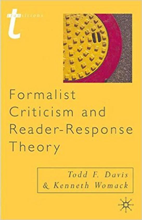 Formalist Criticism and Reader Response Theory