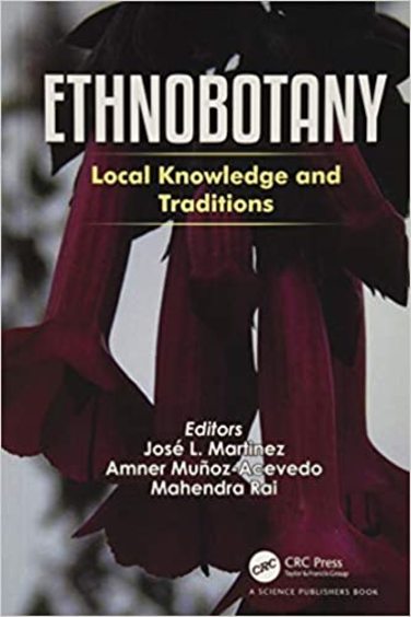 Ethnobotany: Local Knowledge and Traditions
