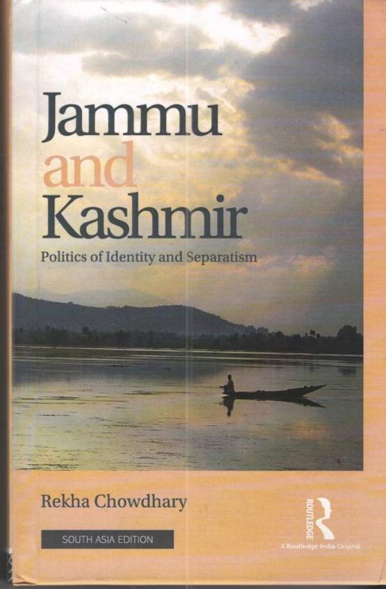 Jammu and Kashmir: Politics of Identity and Separatism