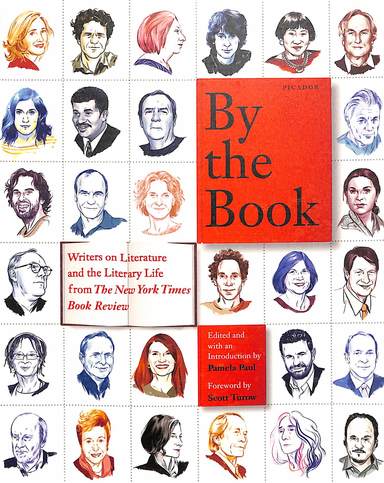 By The Book Writers On Literature & The Literary Life From The New York Times Book Review