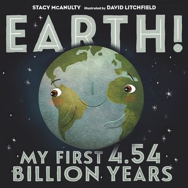 Earth : My First 4.54 Billion Years
