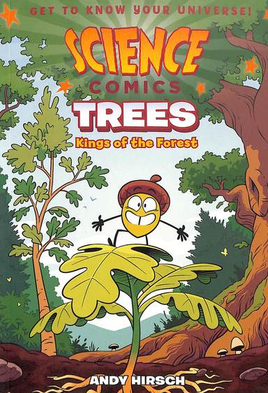 Science Comics : Trees Kinds Of The Forest