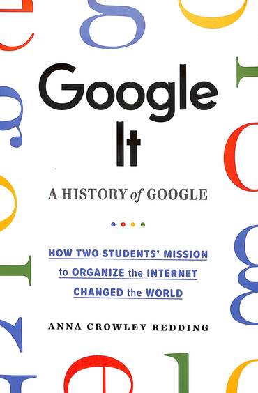 Google It : A History Of Google