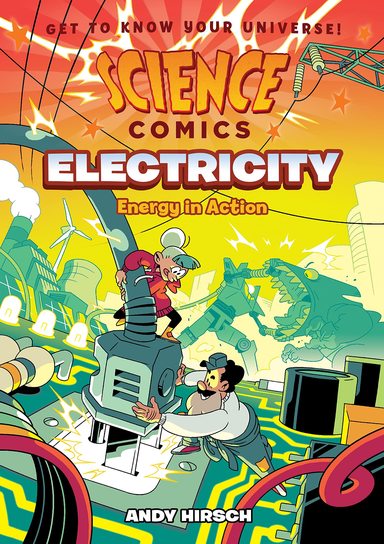 Science Comics : Electricity : Energy in Action