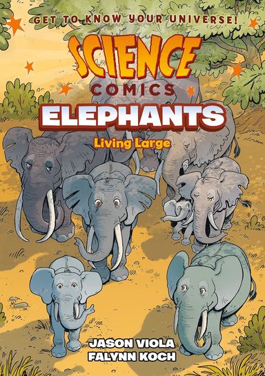 Science Comics : Elephants