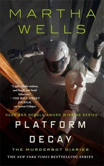 Platform Decay : The Murderbot Diaries