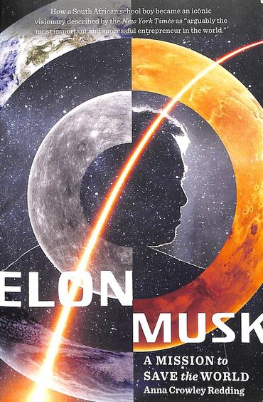 Elon Musk : A Mission To Save The World