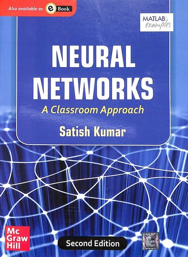 Neural Networks : A Classroom Approach