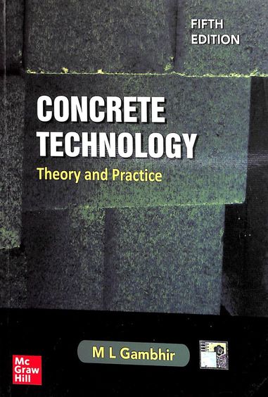 Buy Concrete Technology : Theory & Practice book : Ml Gambhir
