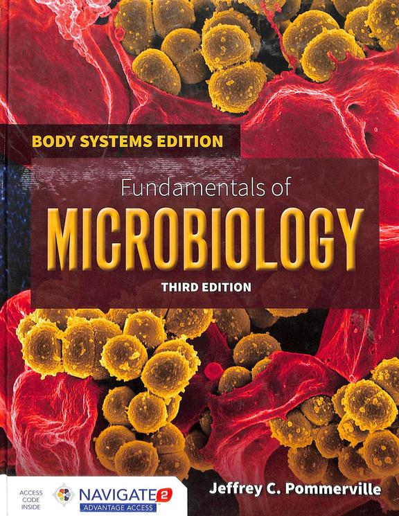 Fundamentals Of Microbiology : Body System Edition