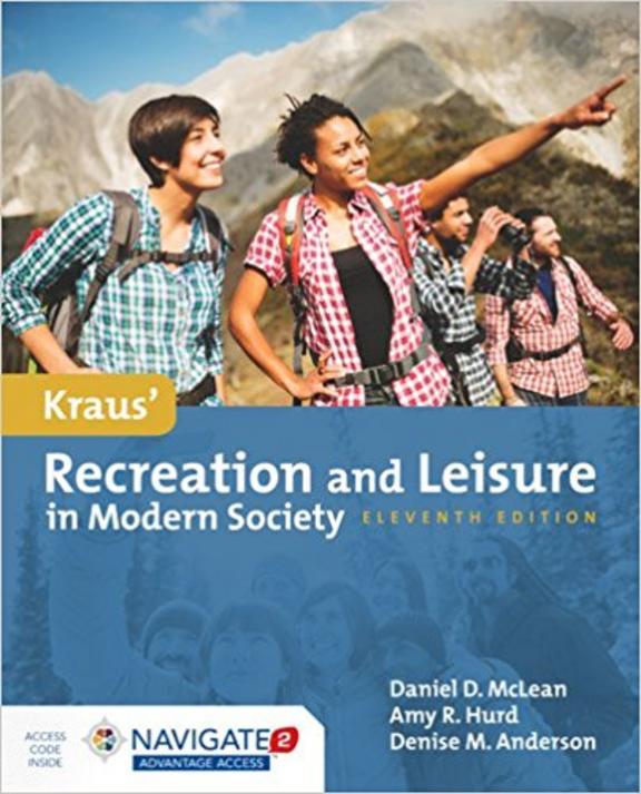 Kraus Recreation and Leisure in Modern Society: 11th Edition