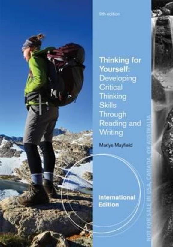 Thinking for Yourself: Developing Critical Thinking Skills Through Reading and Writing: 9th Edition