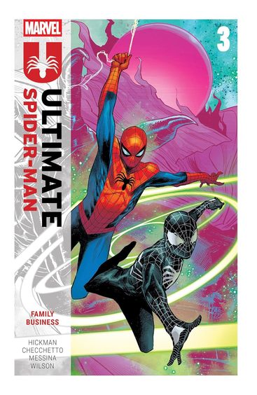 Ultimate Spider-Man By Jonathan Hickman Volume 3: Family Business