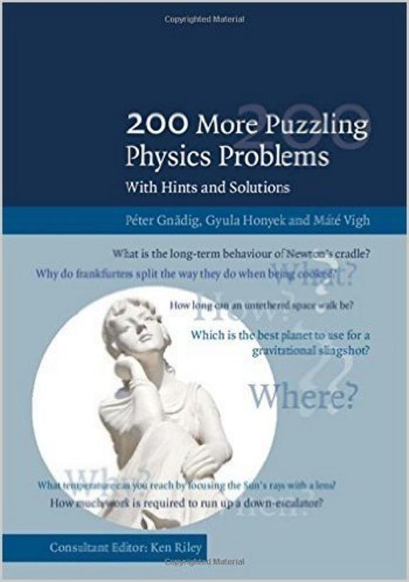 200 More Puzzling Physics Problems With Hints & Solutions
