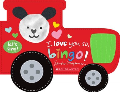 I Love You So, Bingo! (A Lets Sing Board Book)