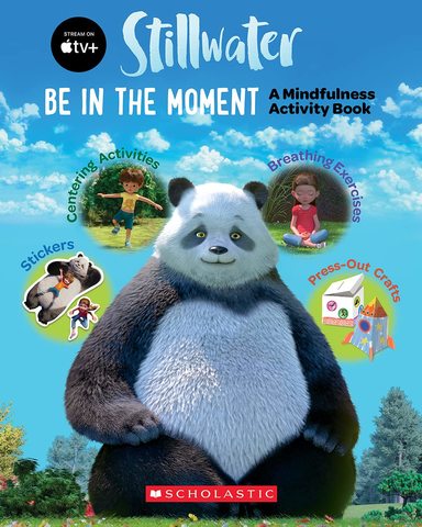 Stillwater : Be In The Moment (A Mindfulness Activity Book)