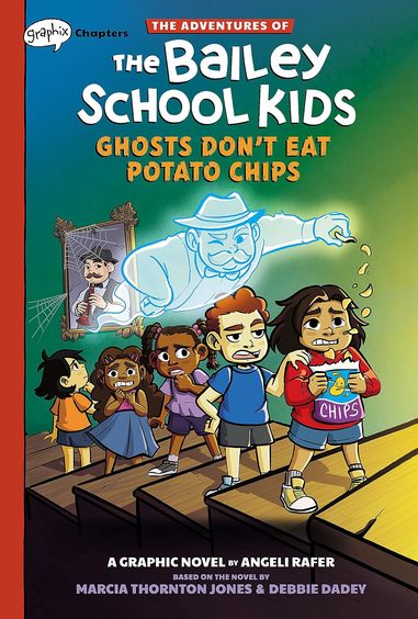 Adventures Of The Bailey School Kids #3 Graphix : Ghosts Don''T Eat Potato Chips A Graphix Chapt