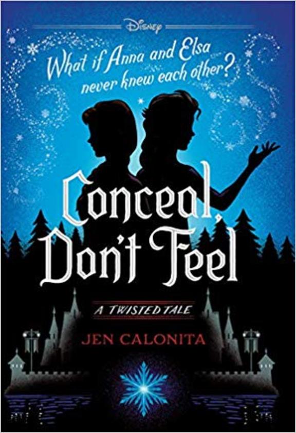 Frozen: Conceal, Dont Feel: A Twisted Tale