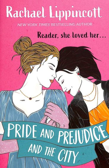 Pride & Prejudice & The City