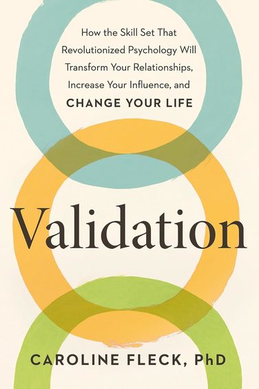 Validation : The New Psychology Of Influence