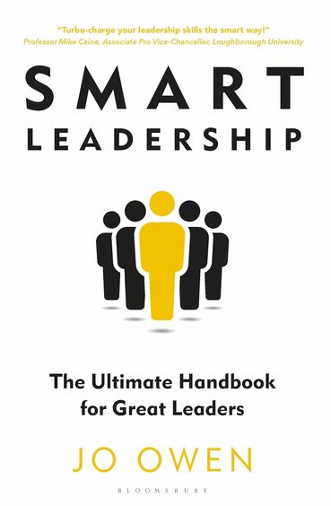 Smart Leadership : The Ultimate Handbook For Great Leaders