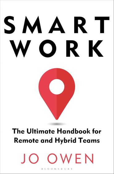 Smart Work : The Ultimate Handbook For Remote & Hybrid Teams