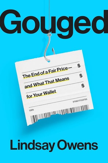 Gouged: The End of a Fair Price-and What That Means for Your Wallet